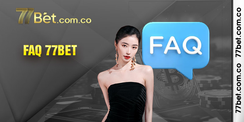 Tổng hợp những câu hỏi thưởng gặp tại 77bet